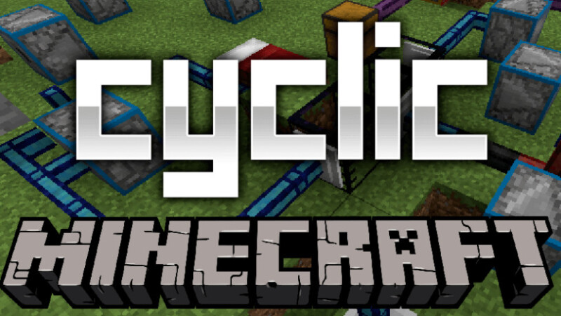 我的世界1.18.2-1.8.9循环 Cyclic Mod - 奇趣星球报 - 奇趣星球报