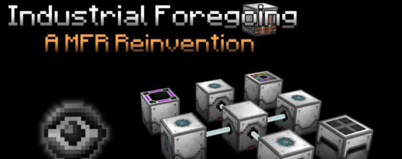 我的世界1.18.2-1.11.2工业先锋 Industrial Foregoing Mod - 奇趣星球报 - 奇趣星球报
