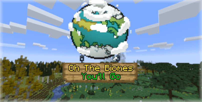 我的世界1.19-1.12.2你将去的生物群系 Oh The Biomes You’ll Go Mod - 我的世界基岩版中文站