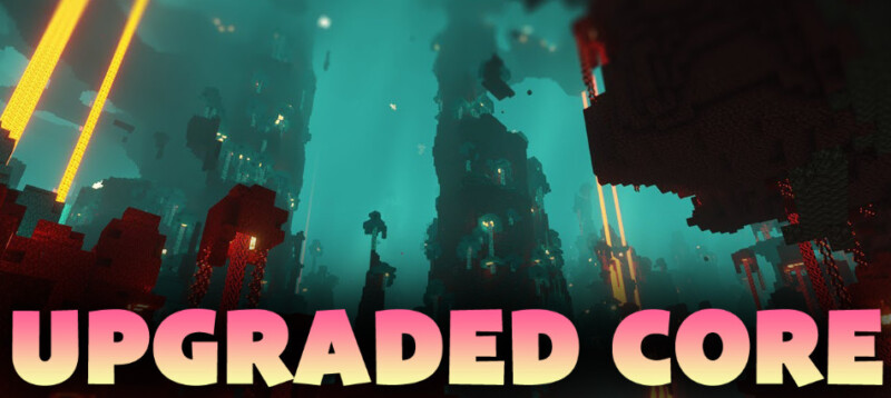 我的世界1.19-1.16.5 Upgraded Core Mod - 奇趣星球报 - 奇趣星球报