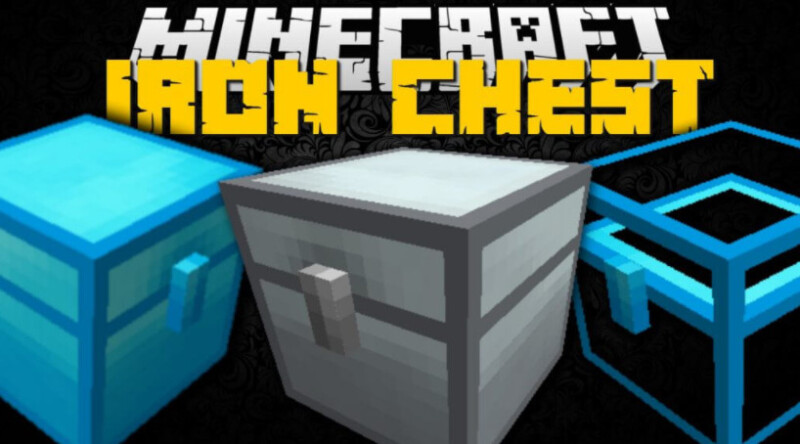 我的世界1.19.1-1.7.10更多箱子 Iron Chests Mod - 奇趣星球报 - 奇趣星球报