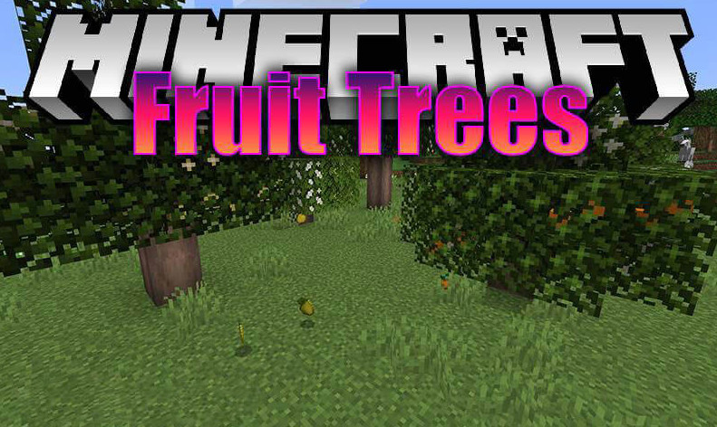 我的世界果1.19.2-1.15.2树 Fruit Trees Mod - 我的世界基岩版中文站 - 我的世界基岩版中文站