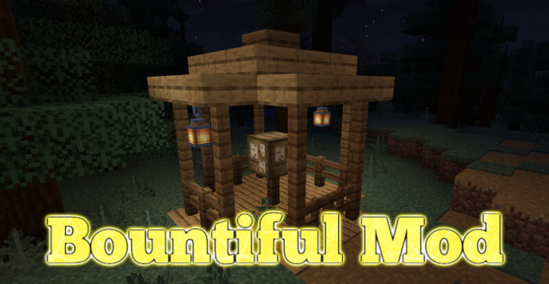 我的世界1.19.3-1.12.2赏金 Bountiful Mod - 奇趣星球报 - 奇趣星球报