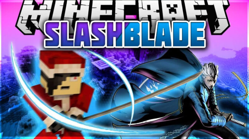 我的世界1.19.2-1.7.10拔刀剑 SlashBlade Mod - 奇趣星球报 - 奇趣星球报