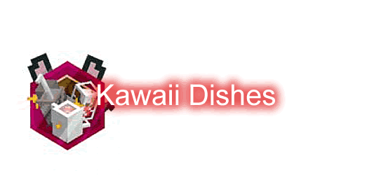 我的世界1.19.3 Kawaii Dishes Mod - 我的世界基岩版中文站