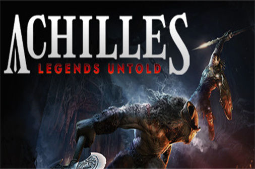 阿喀琉斯:不为人知的传奇 Achilles: Legends Untold 下载_阿喀琉斯:不为人知的传奇 Achilles: Legends Untold 中文硬盘版下载 - 奇趣星球报(更新v34552) - 奇趣星球报