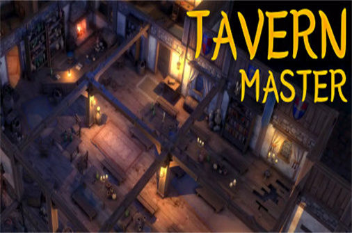 酒馆带师PC中文版下载_Tavern Master中文硬盘版下载 - 奇趣星球报（Build.7732164） - 奇趣星球报