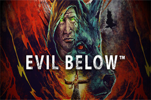 邪恶之下下载_EVIL BELOW中文硬盘版下载 - 奇趣星球报 - 奇趣星球报
