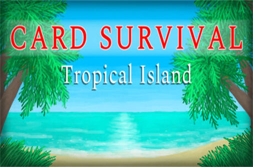 卡牌生存：热带岛屿PC中文版下载_Card Survival Tropical Island中文硬盘版下载 - 我的世界基岩版中文站 - 我的世界基岩版中文站