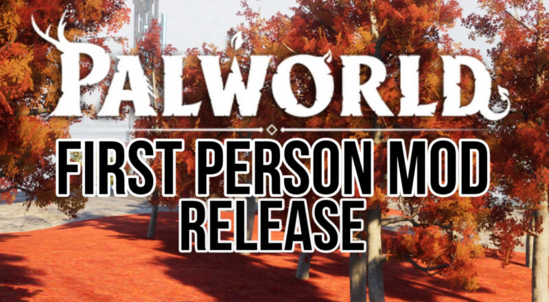 《幻兽帕鲁》第一人称视角 First Person MOD下载 - 奇趣星球报 - 奇趣星球报
