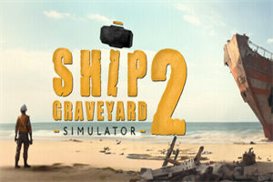 船舶墓地模拟器2PC中文版下载_Ship Graveyard Simulator 2中文硬盘版下载 - 我的世界基岩版中文站 - 我的世界基岩版中文站