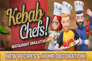 烤肉串模拟器PC中文版下载_Kebab Chefs! – Restaurant Simulator中文硬盘版下载 - 我的世界基岩版中文站 - 我的世界基岩版中文站