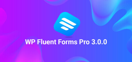 WordPress WP Fluent Forms Pro 商业表单插件免费下载 - 我的世界基岩版中文站